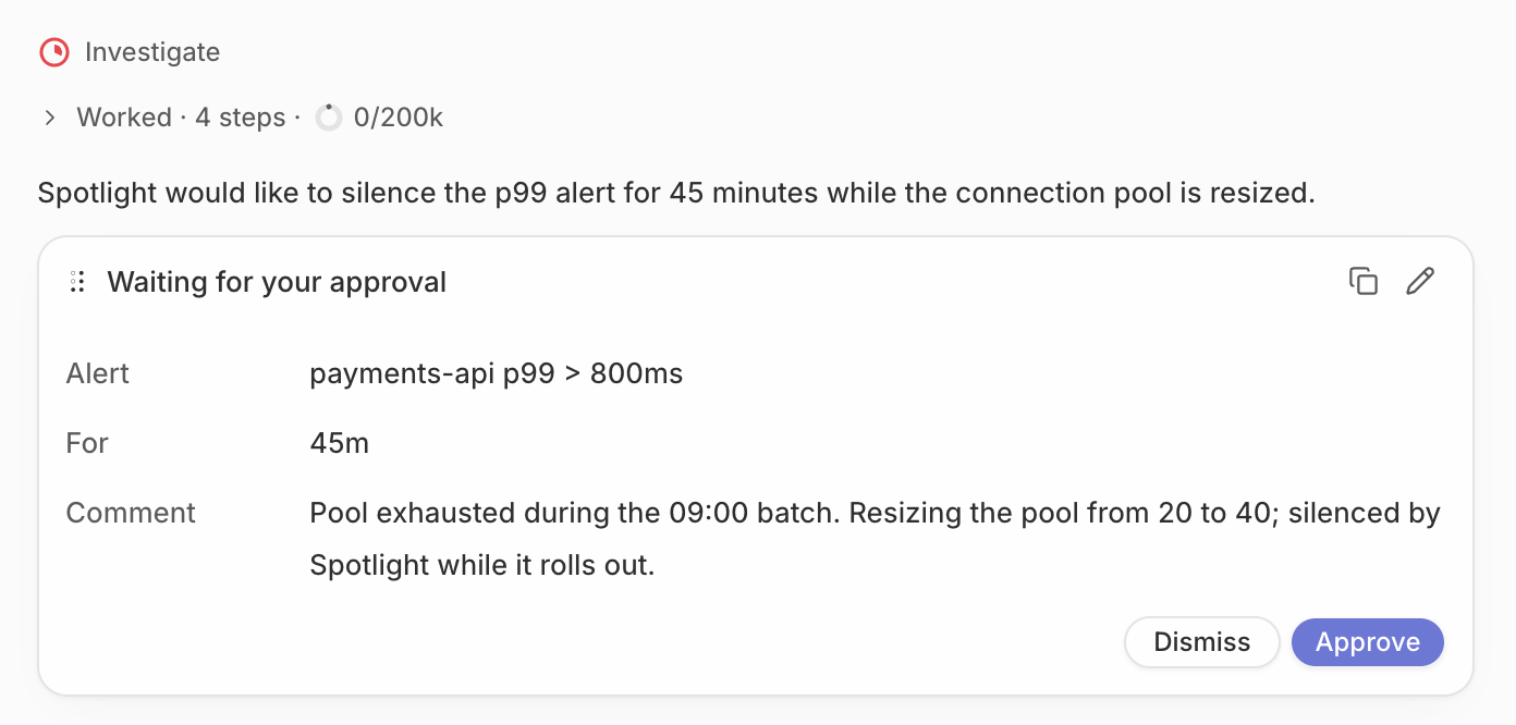 The Investigate station asks for approval to silence a p99 latency alert for 45 minutes while the connection pool is resized
